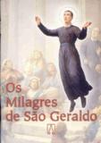 Milagres de sao geraldo, os - Editora santuário
