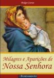 Milagres e aparições de Nossa Senhora - Fundamento