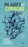 Milagres no coração - Vida nova
