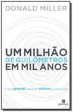 Milhao de quilometros em mil anos, um - Garimpo editorial