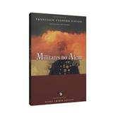 Militares no Além - Ed. vinha de luz
