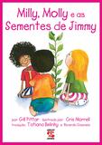 Milly, Molly e as sementes de Jimmy