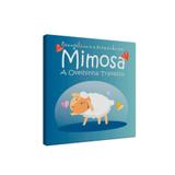 Mimosa - A Ovelhinha Travessa - Ed. fonte viva