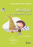 Mingau e o pinheiro torto - Ed. do brasil