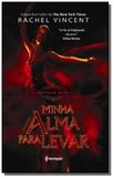 Minha Alma Para Levar - 1o Ed. 2011 - Harlequin