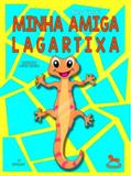 Minha amiga lagartixa - Giostri