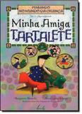 Minha Amiga Tartalete - Vieira e lent - fatto
