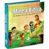 Minha Biblia - Um Pequeno Livro Para Uma Grande Historia - Sbb - Sociedade biblica do brasil