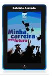 Minha Carreira, Meu Futuro - Danprewan editora