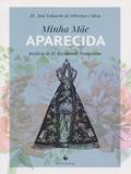 Minha Mãe Aparecida - Ecclesiae