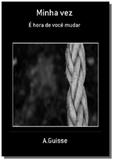Minha vez - Autor independente