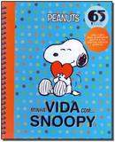 Minha Vida Com... Snoopy - Vergara e riba - carapicuiba