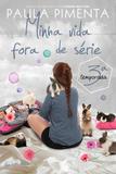 Minha Vida Fora de Serie - 3ª Temporada - Gutenberg autentica