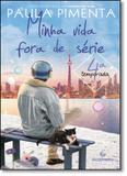 Minha Vida Fora de Série - 4ª Temporada - Gutenberg - autentica