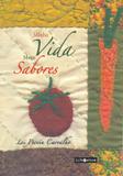 Minha Vida, Meus Sabores - Libretos