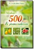 Minhas 500 ervas e plantas medicinais 01 - Santuario
