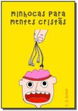 Minhocas para Mentes Cristas - Clube de autores