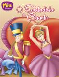 Mini - clássicos: o soldadinho de chumbo