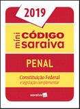 Mini código Saraiva : Penal - 25ª edição de 2019