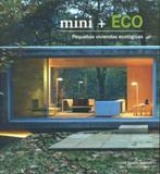 Mini + Eco-Pequenas Viviendas Ecológicas - Gustavo gili