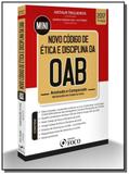 Mini novo codigo de etica e disciplina da oab: a01 - Foco juridico
