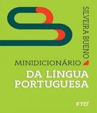 Minidicionario Da Lingua Portuguesa - Silveira Bueno - Ftd