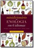 Minidicionario de enologia em 6 idiomas - Senac