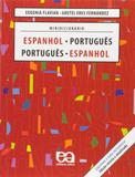Minidicionário Espanhol-Português/ Português-Espanhol - Ática