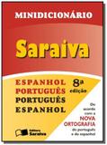 Minidicionário. Espanhol/Português- Português/Espanhol - Saraiva didatico