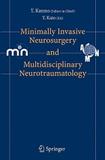 Minimally Invasive Neurosurgery And Neurotraumatology - Springer (import)