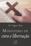 Ministerio de cura e libertacao - Canção nova