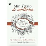 Ministério De Mulheres - Gloria Furman - 9788581323411