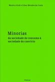 Minorias da sociedade de consumo a sociedade do convivio - Filoczar
