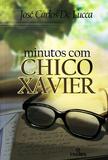 Minutos Com Chico Xavier - ( Intelitera ) - Intelitera editora