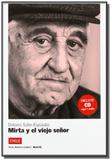 Mirta y el viejo senor - nivel b1 - libro + cd aud - Difusion