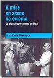 Mise en scene no cinema a: do classico ao cinema d - Papirus