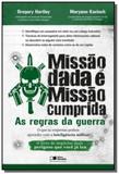 Missao dada e missao cumprida as regras da guerra - Saraiva