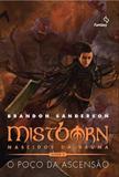 Mistborn, V.2 - o Poço da Ascensao - Leya casa da palavra