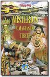 Misterios e magias do tibete - Conhecimento