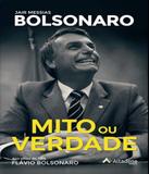 Mito Ou Verdade - Jair Messias Bolsonaro - Altadena