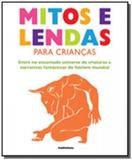 Mitos e Lendas Para Crianças: Entre no Encantado Universo de Criaturas e Narrativas Fantásticas do F - Publifolha