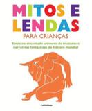Mitos E Lendas Para Criancas - Publifolha
