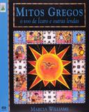 Mitos Gregos - o Voo de Icaro e Outras Lendas - Atica editora