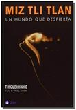 Miz tli tlan - un mundo que despierta - Kier