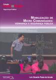 Mobilização de Micro Comunidades: Vizinhança e Segurança Pública - Sicurezza