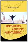 Mochileiro aprendiz aventureiro - Vicente zancan frantz