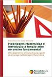 Modelagem Matemática e introdução a função afim no ensino fu - Novas edicoes academicas