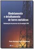 Modelamento e detalhamento de torres: automacao do - Com arte editora - bh
