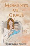 Moments of Grace - Stonewall press