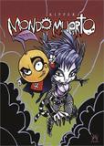 Mondo Muerto - Estronho